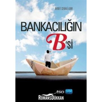 Bankacılığın B'si - Ahmet Cemali Adır