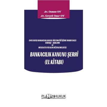 Bankacılık Kanunu Şerhi El Kitabı - Platon Hukuk Yayınevi