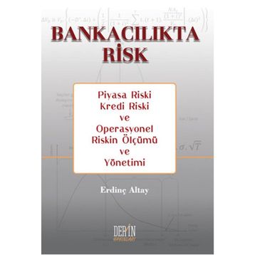 Bankacılıkta Risk - Erdinç Altay