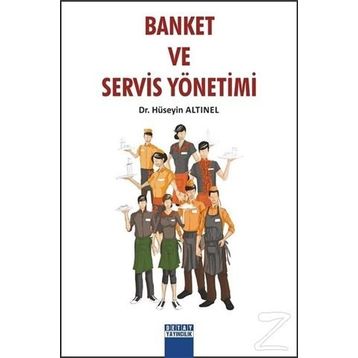 Banket ve Servis Yönetimi - Hüseyin Altınel
