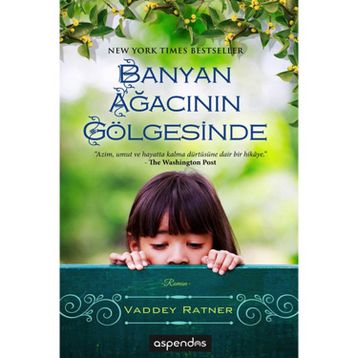 BANYAN AĞACININ GÖLGESINDE - VADDEY RATNER