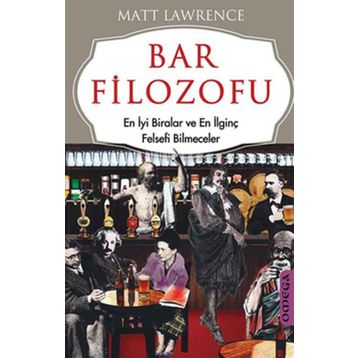 BAR FILOZOFU EN İYİ BIRALAR VE EN İLGİNÇ FELSEFI BILMECELER - MATT LAWRANCE