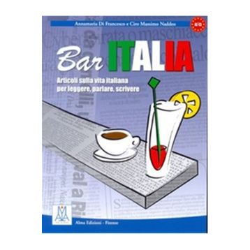 BAR ITALIA (İTALYANCA OKUMA YAZMA KONUŞMA) A1-C1 - A. DI FRANCESCO;CIRO MASSIMO NADDEO