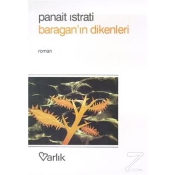 Baragan’ın Dikenleri - Panait İstirati