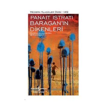 Baragan’ın Dikenleri - Panait İstirati