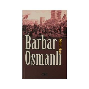 BARBAR OSMANLI - METE HAN