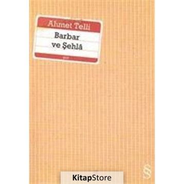 Barbar ve Şehla - Ahmet Telli