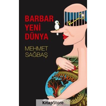 Barbar Yeni Dünya - Mehmet Sağbaş