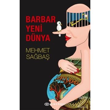 Barbar Yeni Dünya - Mehmet Sağbaş