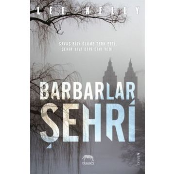 Barbarlar Şehri - Lee Kelly