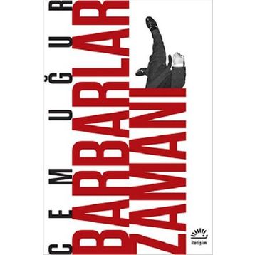Barbarlar Zamanı - Cem Uğur