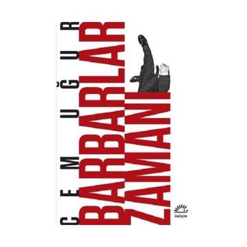 Barbarlar Zamanı - Cem Uğur