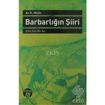 Barbarlığın Şiiri - Ali K. Metin