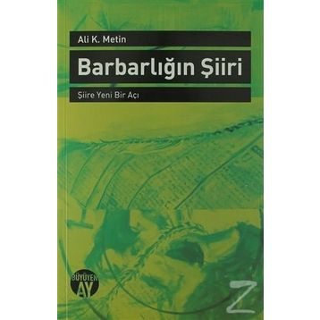 Barbarlığın Şiiri - Ali K. Metin