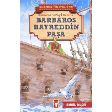 Barbaros Hayreddin Paşa - İsmail Bilgin