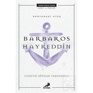 BARBAROS HAYREDDIN PAŞA - KADIR MISIROĞLU