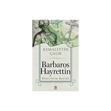 Barbaros Hayrettin Denizlerin Kartalı Panama Yayıncılık