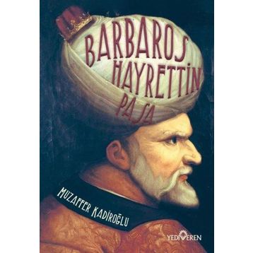 Barbaros Hayrettin Paşa - Muzaffer Kadiroğlu