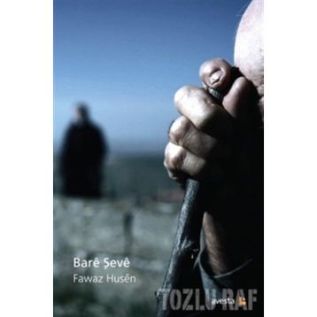 BARE ŞEVE - FAWAZ HUSEN