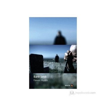 BARE ŞEVE - FAWAZ HUSEN