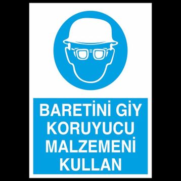Baretini Giy Uyarı Levhası