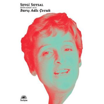 BARIŞ ADLI ÇOCUK - SEVGI SOYSAL