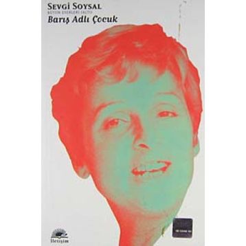 BARIŞ ADLI ÇOCUK - SEVGI SOYSAL