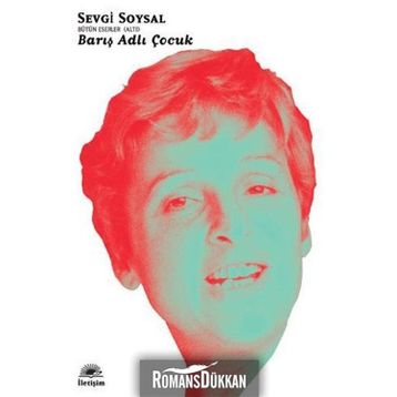 BARIŞ ADLI ÇOCUK - SEVGI SOYSAL