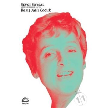 BARIŞ ADLI ÇOCUK - SEVGI SOYSAL