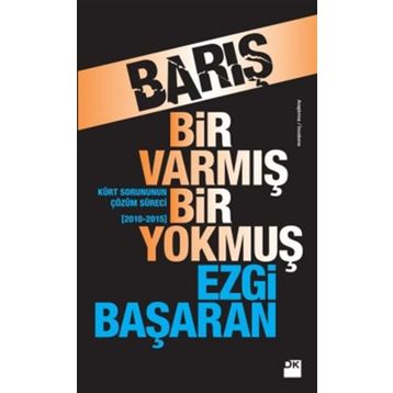 Barış Bir Varmış Bir Yokmuş - Ezgi Başaran