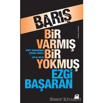 Barış Bir Varmış Bir Yokmuş - Ezgi Başaran