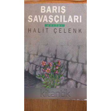 BARIŞ SAVAŞÇILARI - HALIT ÇELENK