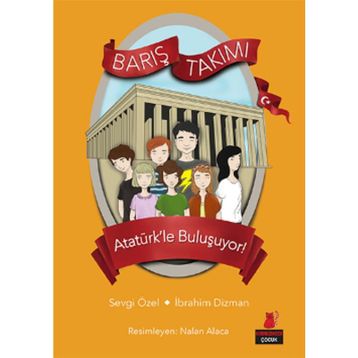 Barış Takımı 3.Kitap-Atatürk'le Buluşuyor - Kolektif