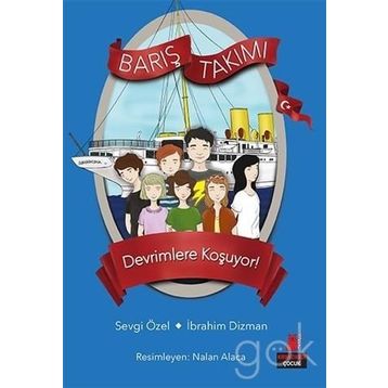 Barış Takımı - Devrimlere Koşuyor! - İbrahim Dizman Sevgi Özel