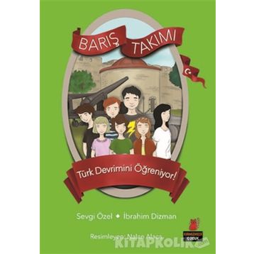 Barış Takımı Türk Devrimini Öğreniyor! - Sevgi Özel İbrahim Dizman