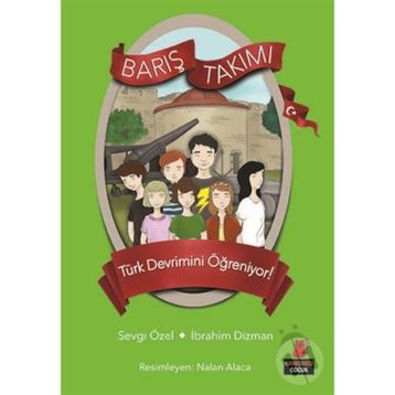 Barış Takımı Türk Devrimini Öğreniyor! - Sevgi Özel İbrahim Dizman