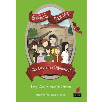 Barış Takımı Türk Devrimini Öğreniyor! - Sevgi Özel İbrahim Dizman