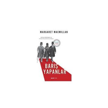 Barış Yapanlar - Margaret Macmillan