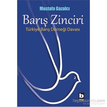Barış Zinciri - Mustafa Gazalcı