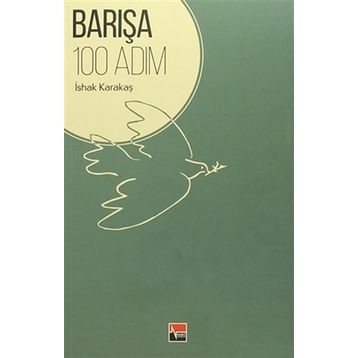 Barışa 100 Adım - İshak Karakaş
