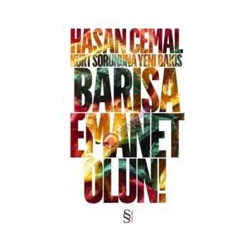 BARIŞA EMANET OLUN! - HASAN CEMAL