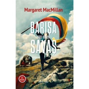 Barışa Son Veren Savaş - Margaret Macmillan
