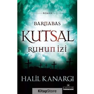 Barnabas - Kutsal Ruhun İzi - Halil Kanargı