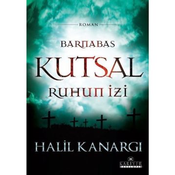 Barnabas - Kutsal Ruhun İzi - Halil Kanargı