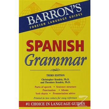 Barron’s Spanish Grammar - Christopher Kendris Theodore Kendris