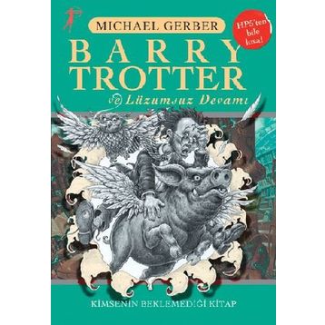 Barry Trotter ve Lüzumsuz Devamı - Michael Gerber
