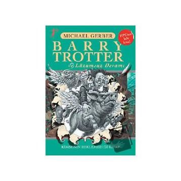 Barry Trotter ve Lüzumsuz Devamı - Michael Gerber