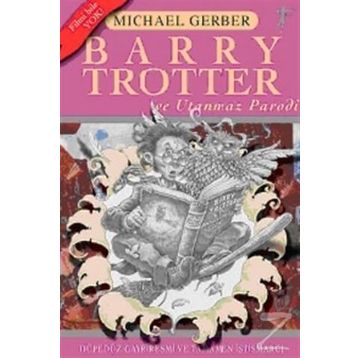 Barry Trotter ve Utanmaz Parodi - Michael Gerber