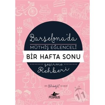 Barselona'da Müthiş Eğlenceli Bir Hafta Sonu Geçirme Rehberi - Mr Wonderful