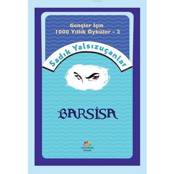 Barsisa - Sadık Yalsızuçanlar